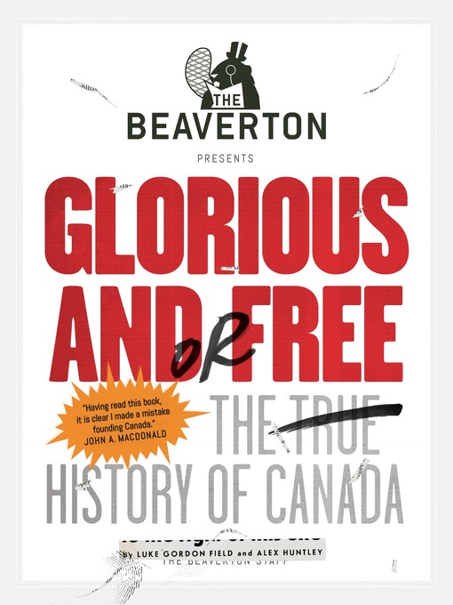 Title details for The Beaverton Presents Glorious and/or Free by Luke Gordon Field - Available